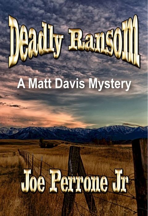 Deadly Ransom: A Matt Davis Mystery(Kobo/電子書)