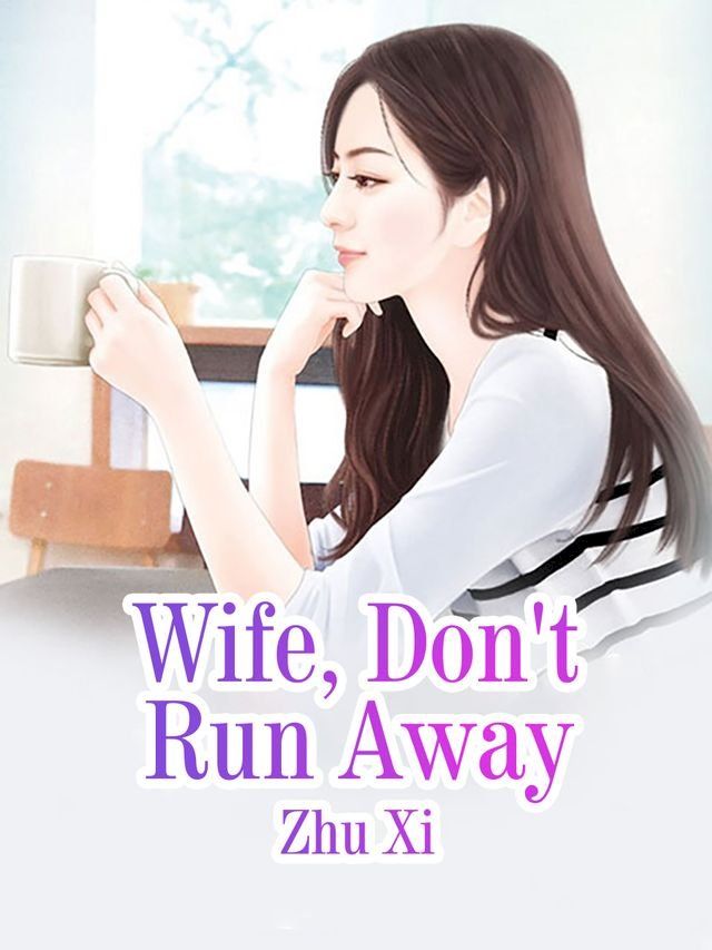  Wife, Don't Run Away(Kobo/電子書)