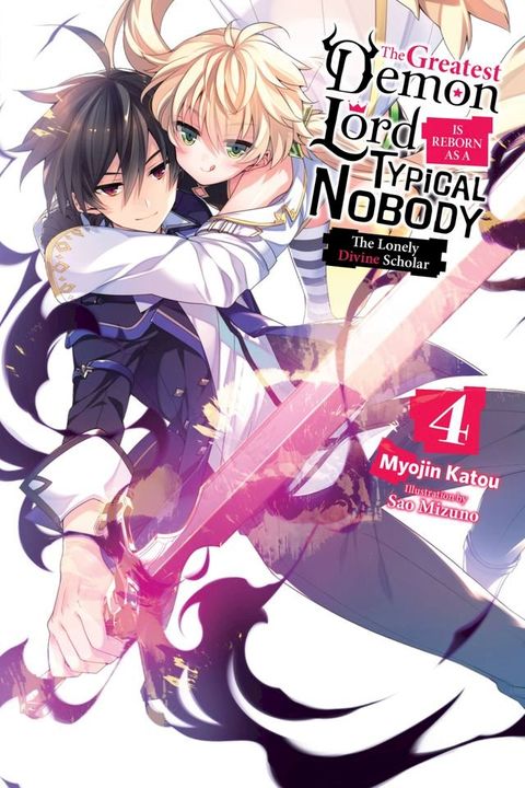 The Greatest Demon Lord Is Reborn as a Typical Nobody, Vol. 4 (light novel)(Kobo/電子書)