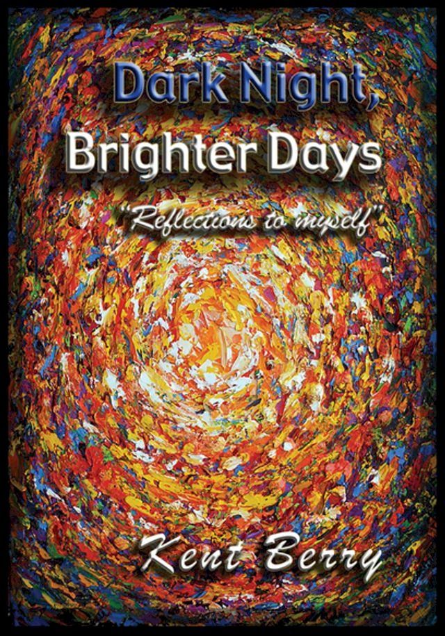  Dark Night and Brighter Days(Kobo/電子書)