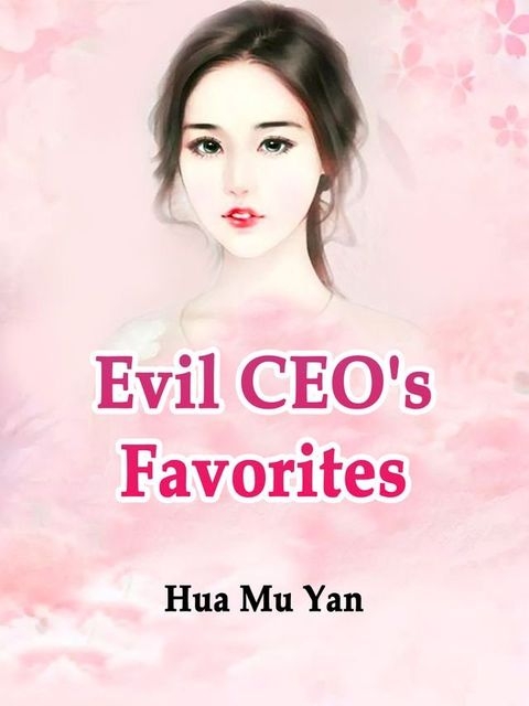 Evil CEO's Favorites(Kobo/電子書)