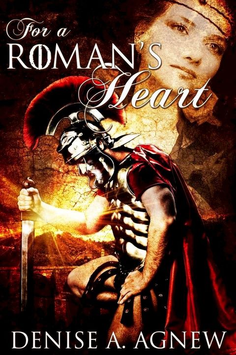 For A Roman's Heart(Kobo/電子書)