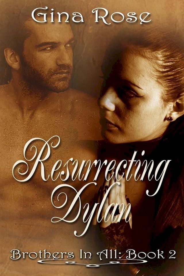  Resurrecting Dylan Brother In All Book 2(Kobo/電子書)