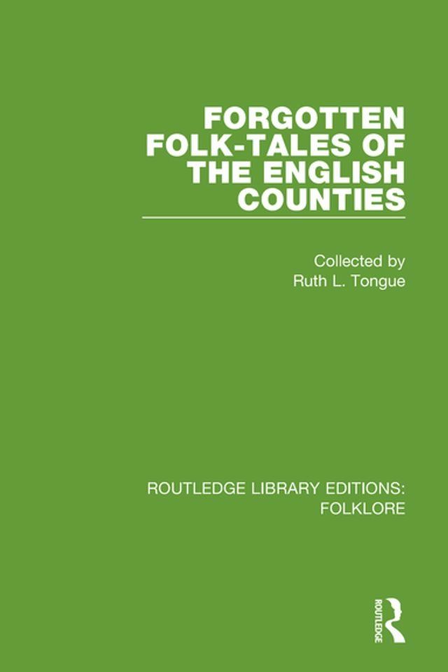  Forgotten Folk-tales of the English Counties (RLE Folklore)(Kobo/電子書)