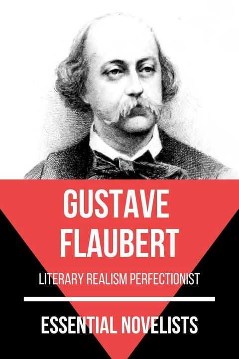 Essential Novelists - Gustave Flaubert(Kobo/電子書)