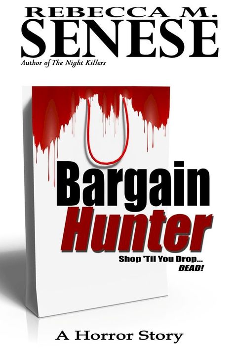 Bargain Hunter: A Horror Story(Kobo/電子書)