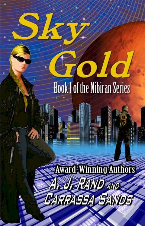 Sky Gold (Book 1 of the Nibiran Series)(Kobo/電子書)