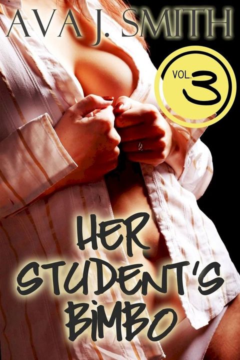 Her Student's Bimbo Vol. 3(Kobo/電子書)