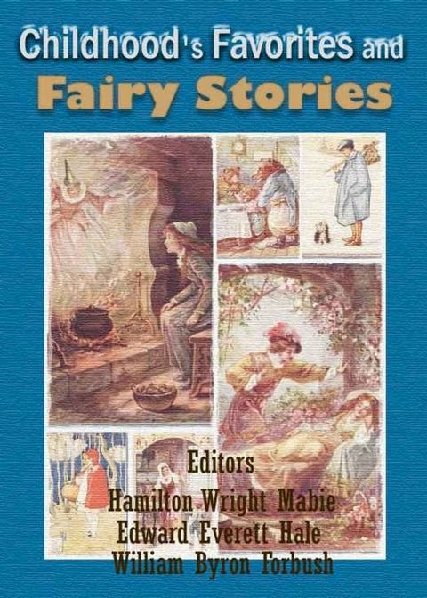 Childhood's Favorites and Fairy Stories The Young Folks Treasury, Volume 1(Kobo/電子書)