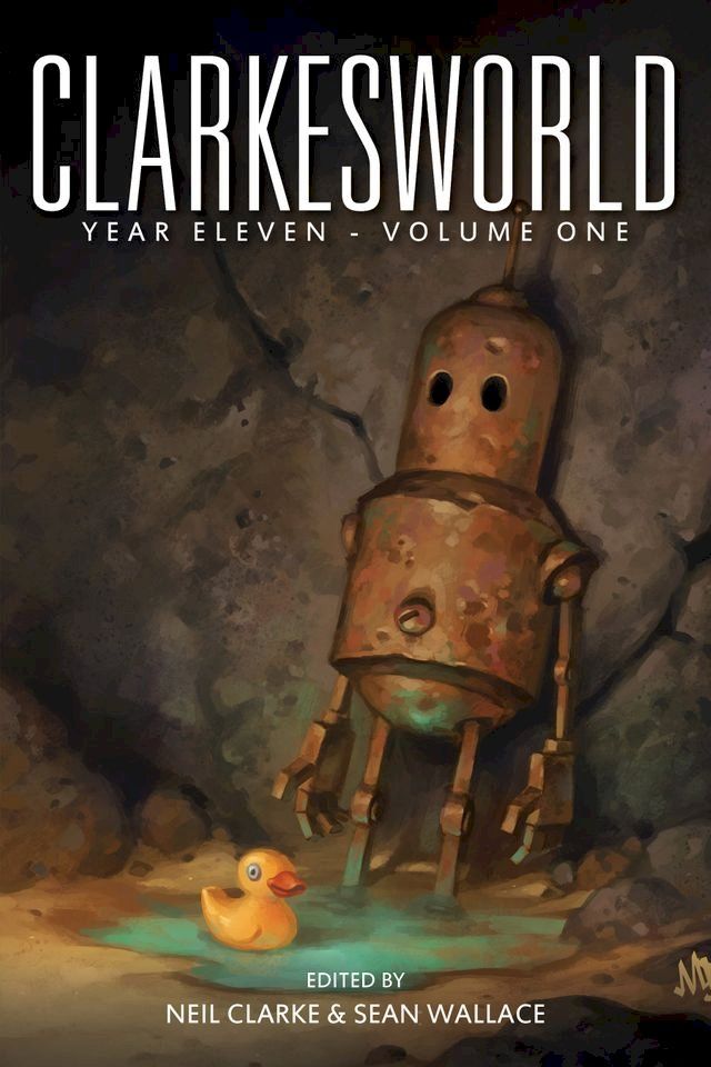  Clarkesworld Year Eleven: Volume One(Kobo/電子書)