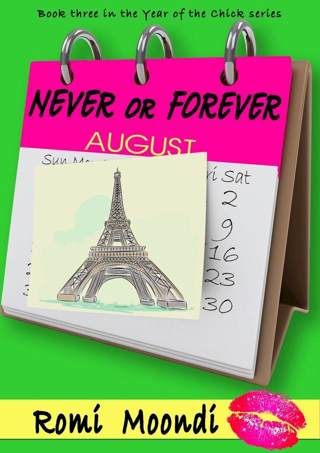  Never or Forever (Book 3 in the Year of the Chick series)(Kobo/電子書)