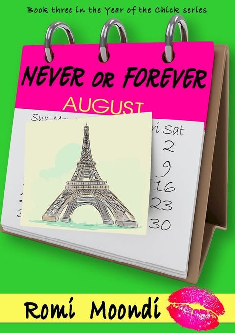 Never or Forever (Book 3 in the Year of the Chick series)(Kobo/電子書)