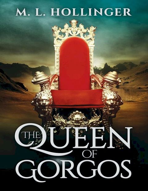 Queen of Gorgos(Kobo/電子書)