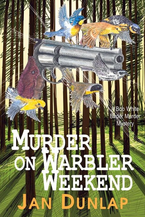 Murder on Warbler Weekend(Kobo/電子書)