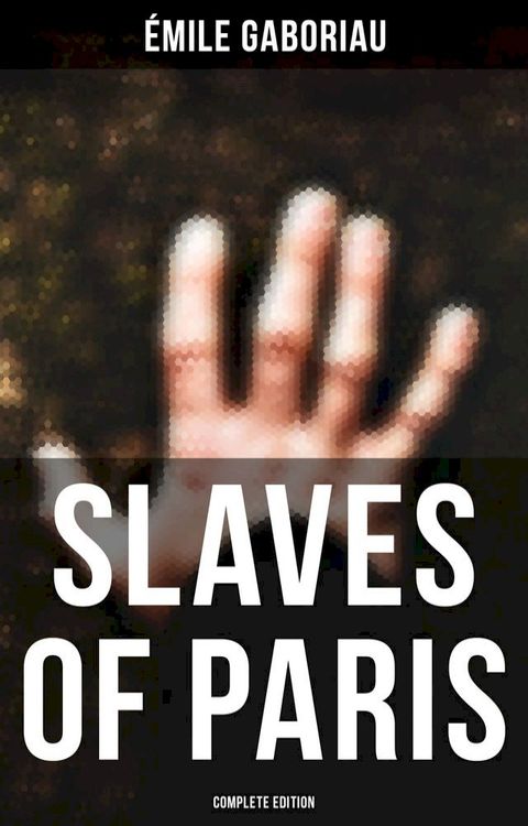 SLAVES OF PARIS (Complete Edition)(Kobo/電子書)