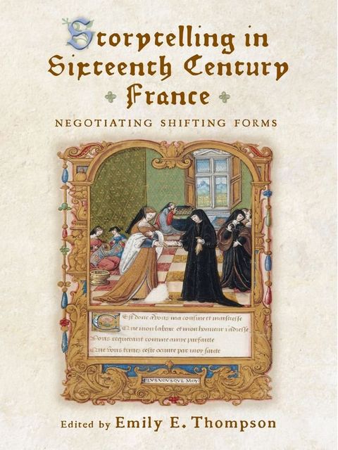 Storytelling in Sixteenth-Century France(Kobo/電子書)