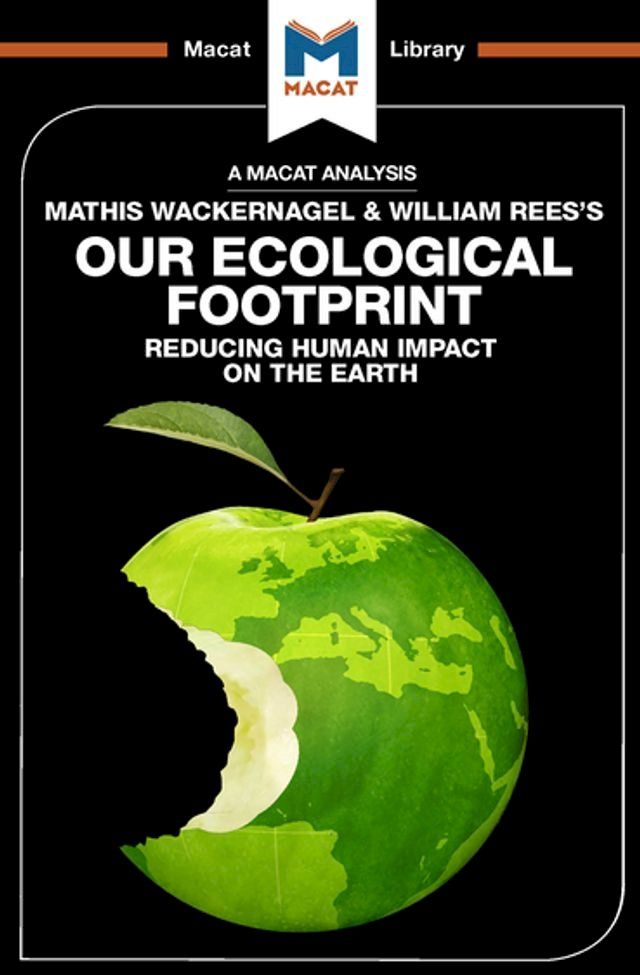  An Analysis of Mathis Wackernagel and William Rees's Our Ecological Footprint(Kobo/電子書)