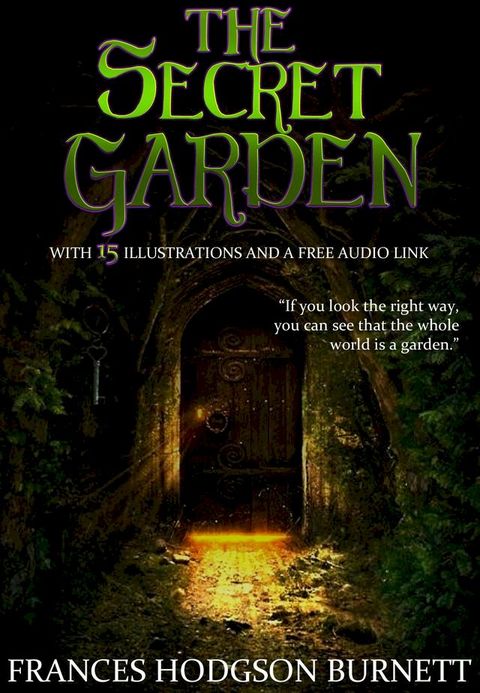 The Secret Garden: With 15 Illustrations and a Free Audio Link.(Kobo/電子書)