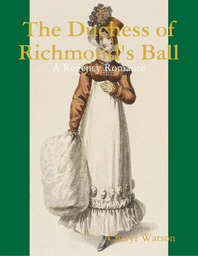  The Duchess of Richmond's Ball: A Regency Romance(Kobo/電子書)