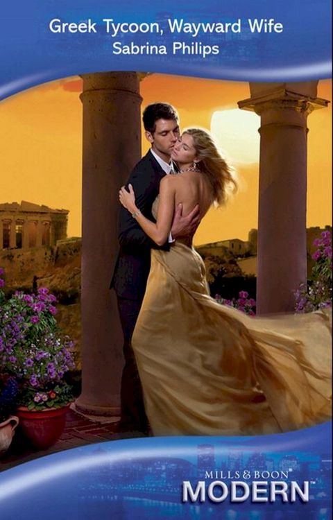 Greek Tycoon, Wayward Wife (Mills & Boon Modern)(Kobo/電子書)