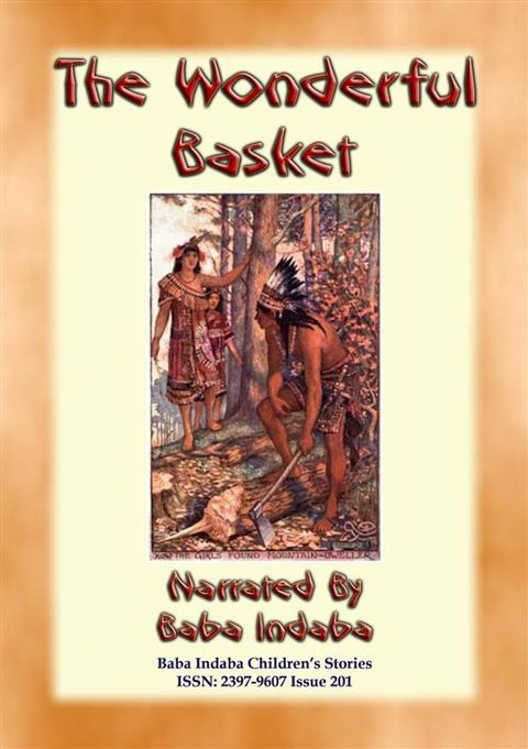 THE WONDERFUL BASKET - An American Indian Children’s Story(Kobo/電子書)