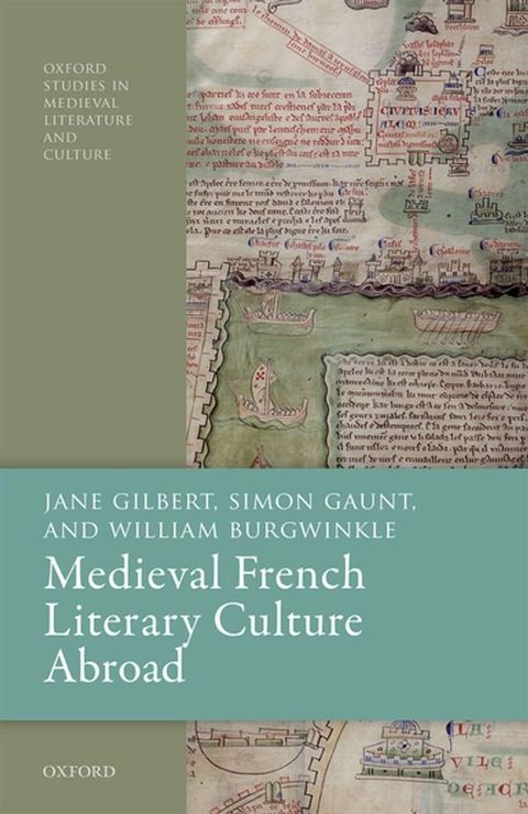 Medieval French Literary Culture Abroad(Kobo/電子書)