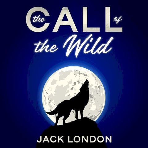 The Call of the Wild by Jack London(Kobo/電子書)