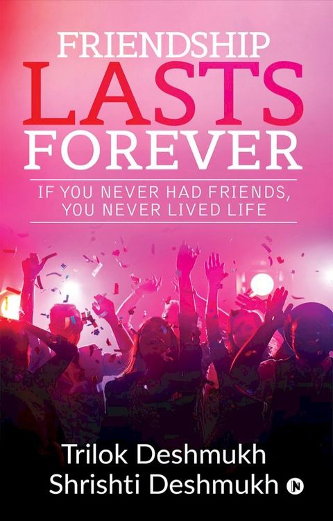 Friendship Lasts Forever(Kobo/電子書)