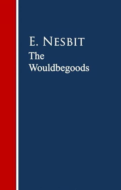 The Wouldbegoods(Kobo/電子書)