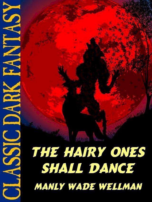  The Hairy Ones Shall Dance(Kobo/電子書)