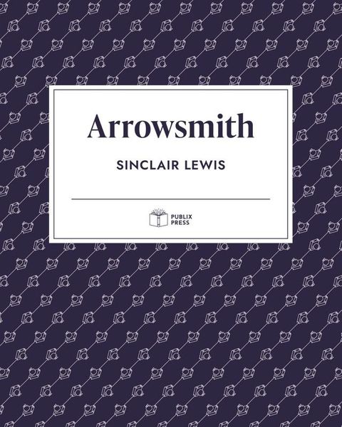 Arrowsmith  Publix Press(Kobo/電子書)