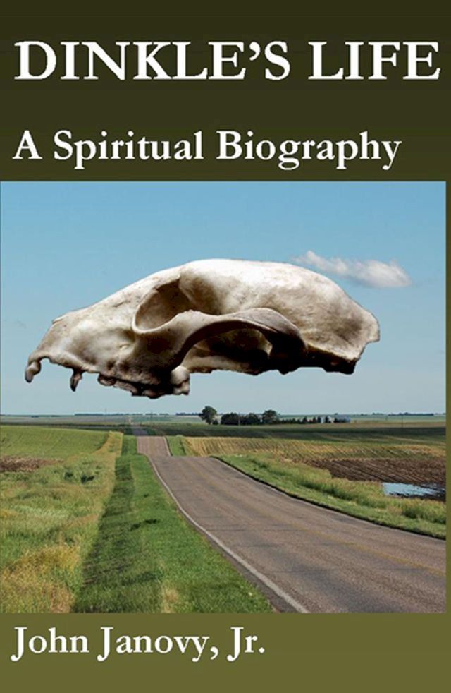  Dinkle's Life: A Spiritual Biography(Kobo/電子書)