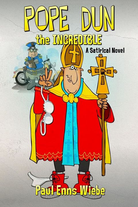 Pope Dun the Incredible(Kobo/電子書)