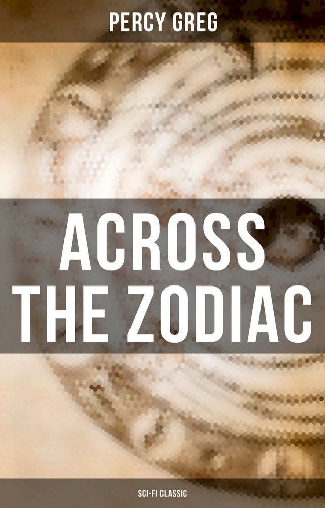  Across the Zodiac (Sci-Fi Classic)(Kobo/電子書)