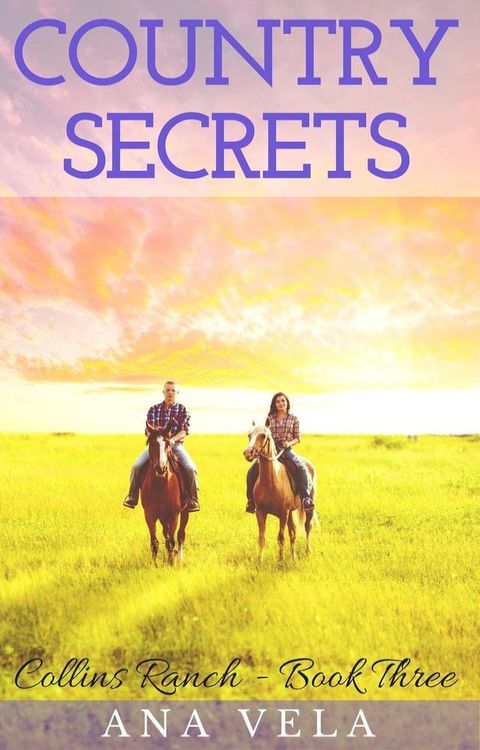 Country Secrets (Collins Ranch - Book 3)(Kobo/電子書)