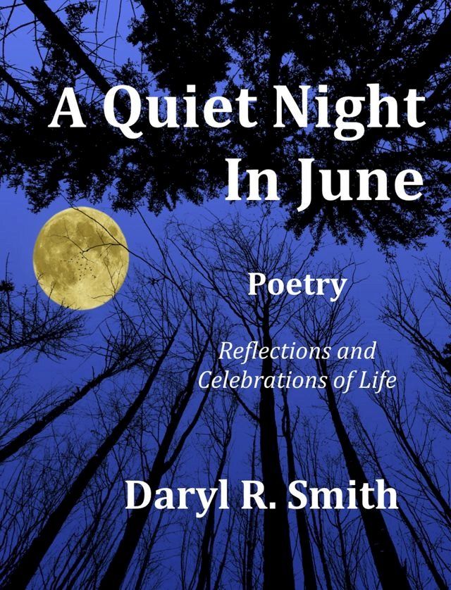  A Quiet Night in June: Reflections and Celebrations of Life(Kobo/電子書)