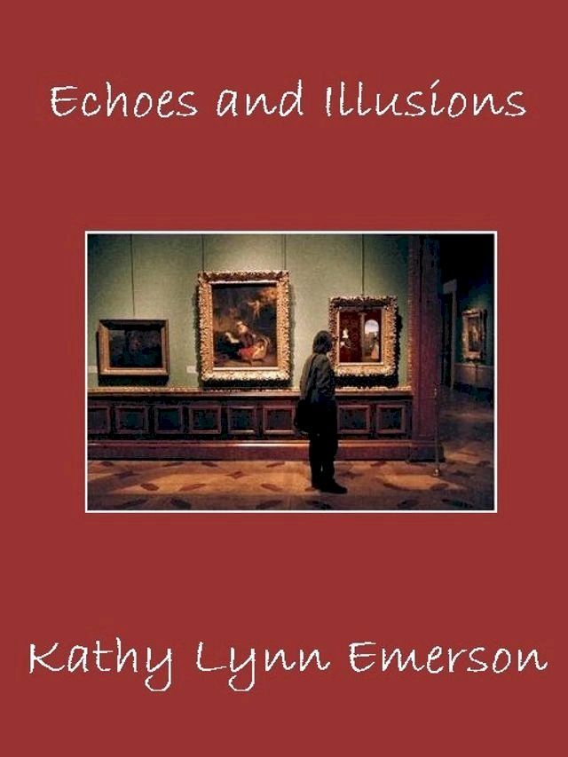  Echoes and Illusions(Kobo/電子書)