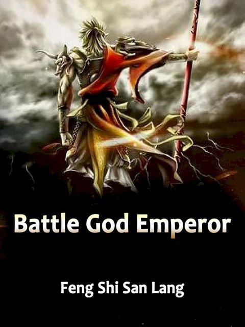 Battle God Emperor(Kobo/電子書)