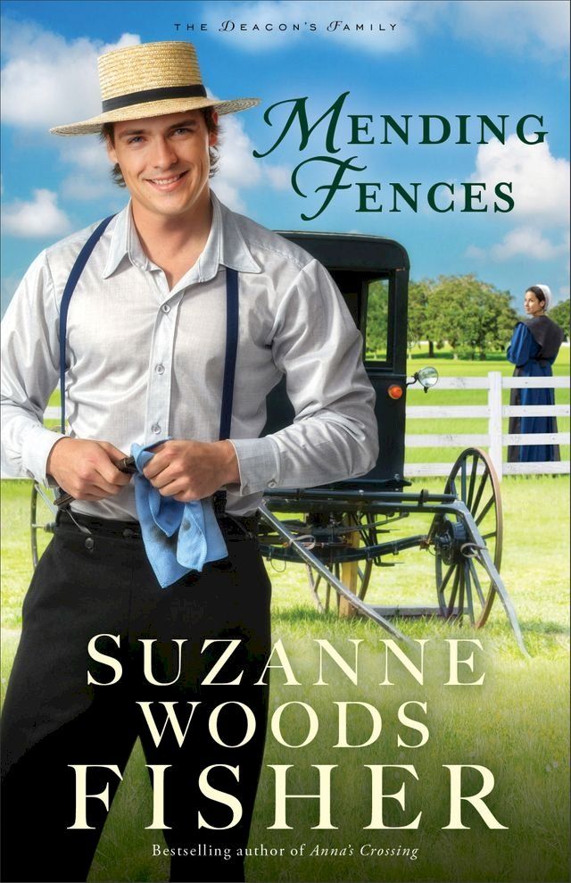  Mending Fences (The Deacon's Family Book #1)(Kobo/電子書)