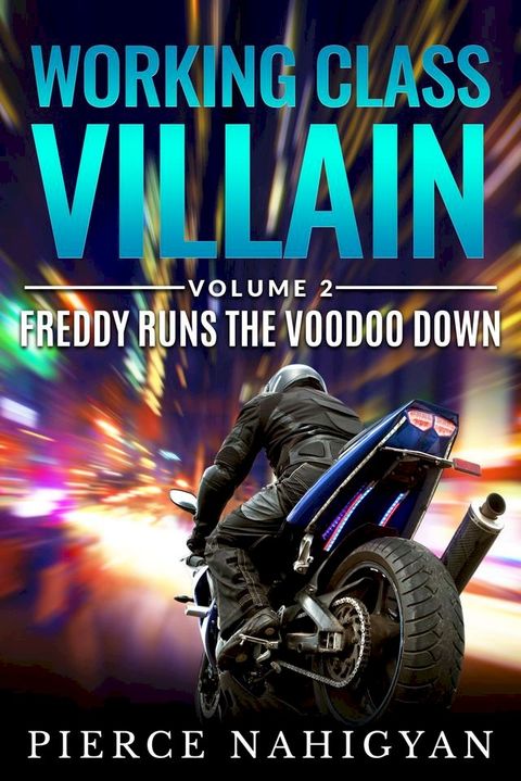 Freddy Runs the Voodoo Down (Working Class Villain 2)(Kobo/電子書)