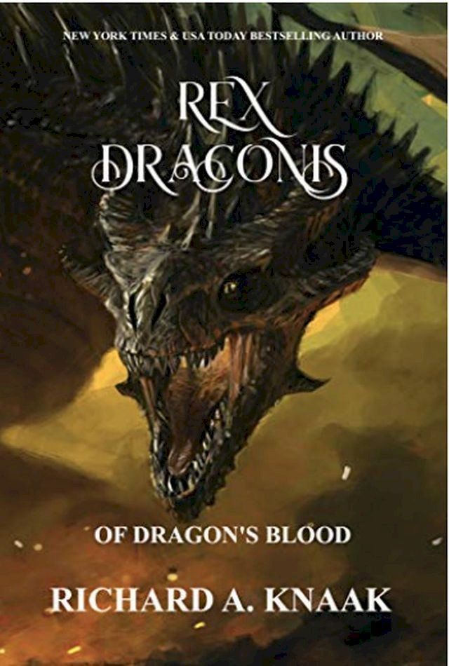  Rex Draconis: Of Dragons Blood(Kobo/電子書)