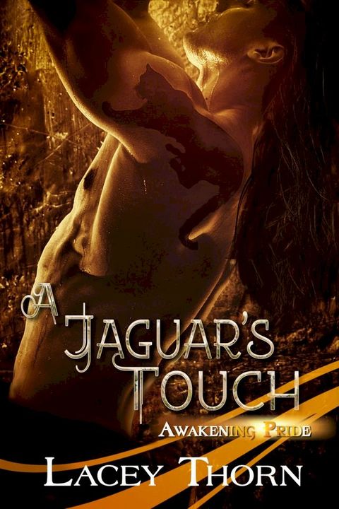 A Jaguar's Touch(Kobo/電子書)