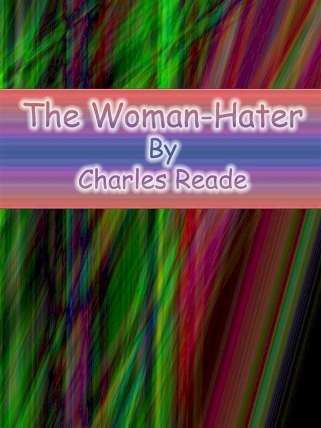  The Woman-Hater(Kobo/電子書)