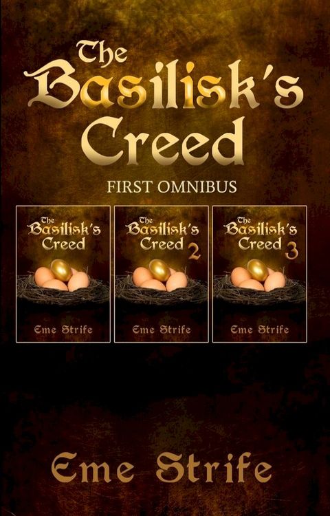 The Basilisk's Creed: FIRST OMNIBUS (Volumes One, Two, and Three) (The Basilisk's Creed #1)(Kobo/電子書)