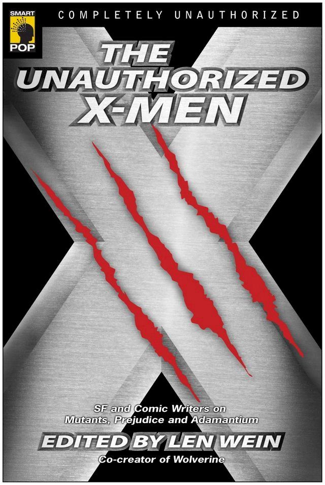  The Unauthorized X-Men(Kobo/電子書)