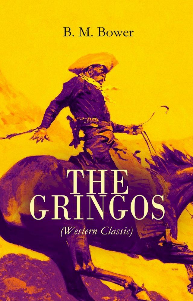  THE GRINGOS (Western Classic)(Kobo/電子書)