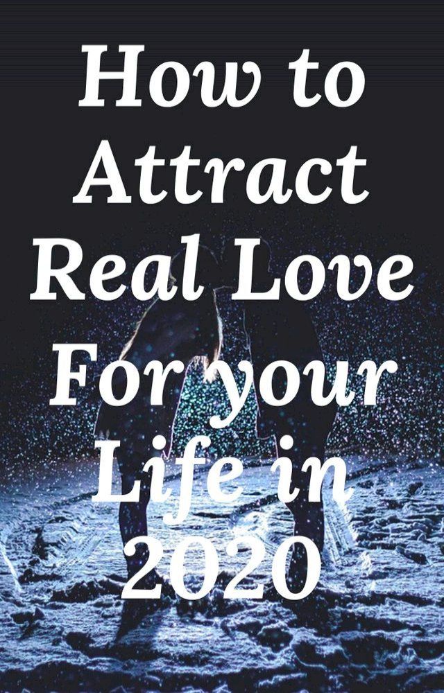  How to attract Real Love For your Life 2020(Kobo/電子書)