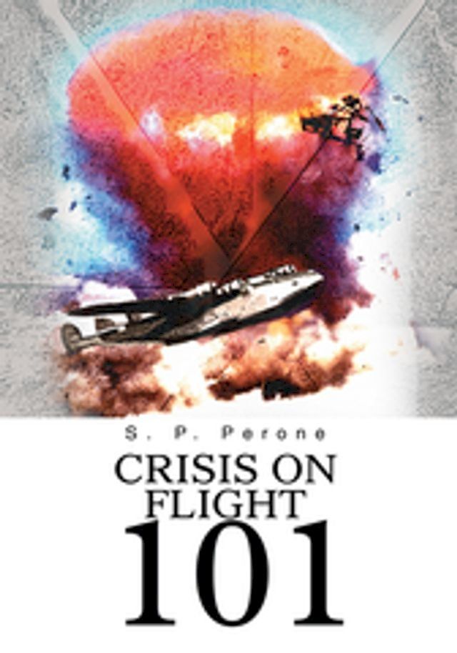  Crisis on Flight 101(Kobo/電子書)