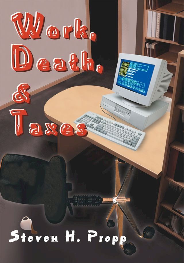  Work, Death, & Taxes(Kobo/電子書)