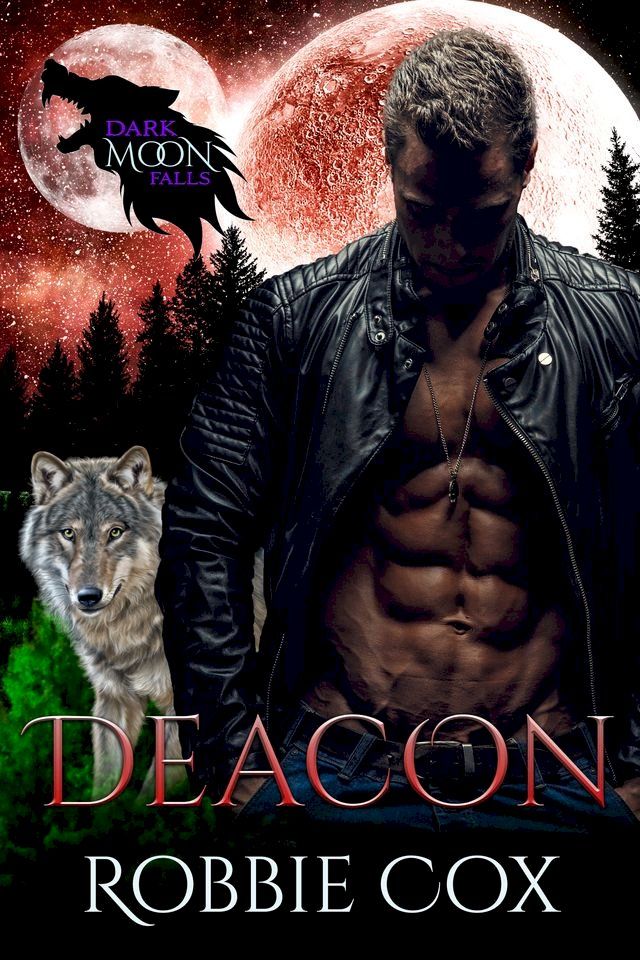  Dark Moon Falls: Deacon(Kobo/電子書)